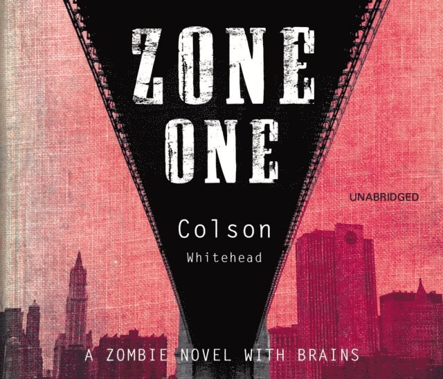 Colson Whitehead - Zone One, Ljudbok