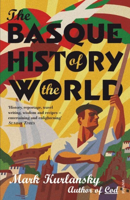 Mark Kurlansky - Basque History Of The World, E-bok