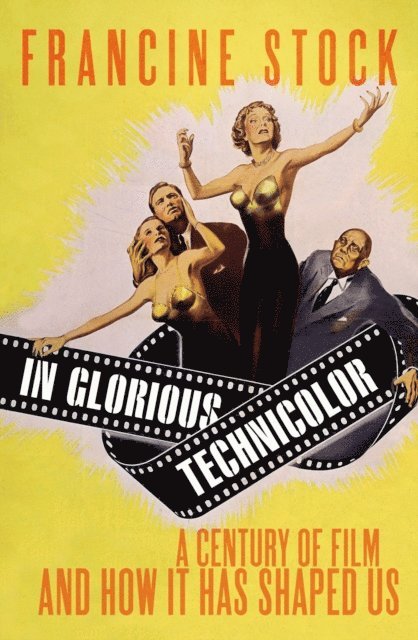 Francine Stock - In Glorious Technicolor, E-bok