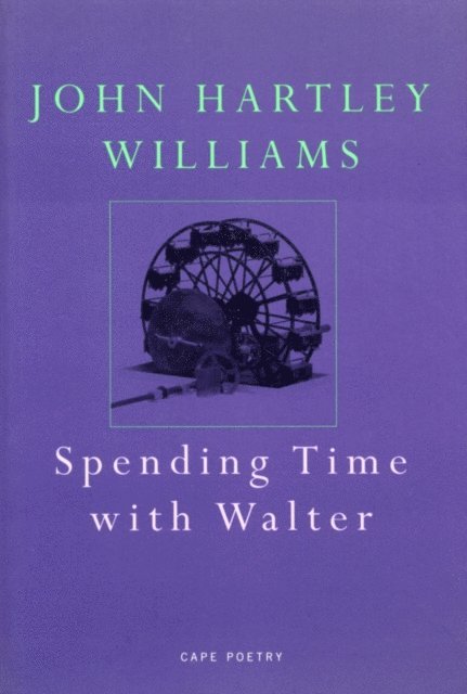 John Hartley Williams - Spending Time With Walter, E-bok