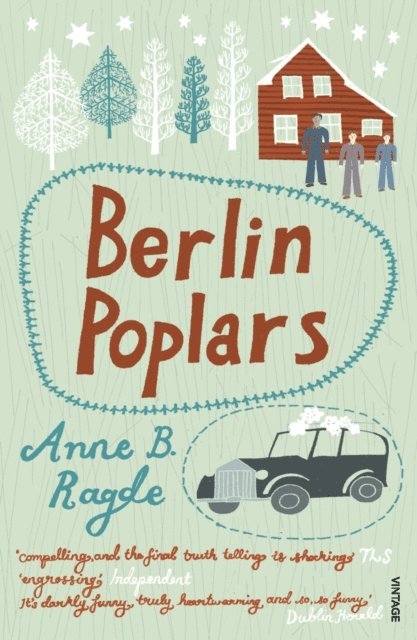 Anne B Ragde - Berlin Poplars, E-bok