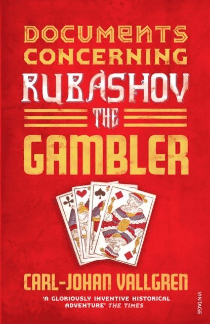 Carl-Johan Vallgren - Documents Concerning Rubashov the Gambler, E-bok