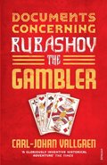 Documents Concerning Rubashov the Gambler