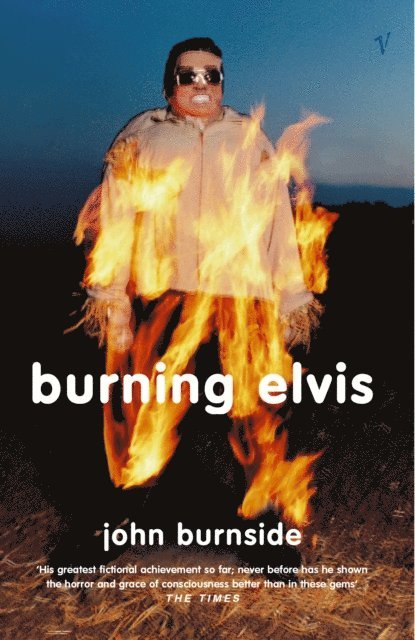 John Burnside - Burning Elvis, E-bok