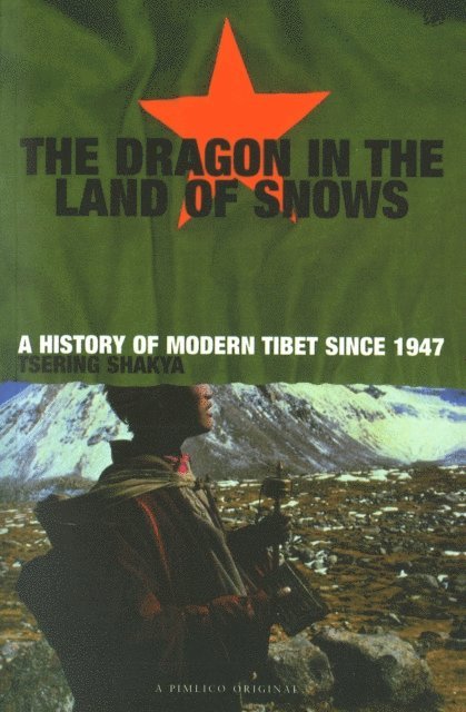 Tsering Shakya - Dragon In The Land Of Snows, E-bok