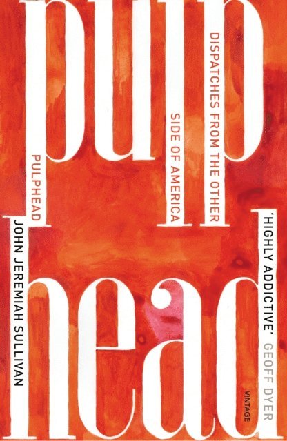 John Jeremiah Sullivan - Pulphead, E-bok
