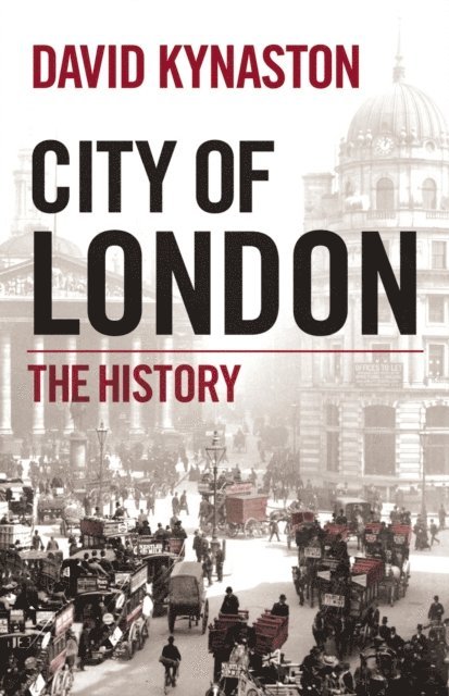 David Kynaston - City of London, E-bok