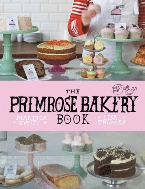 Lisa Thomas, Martha Swift - Primrose Bakery Book, E-bok