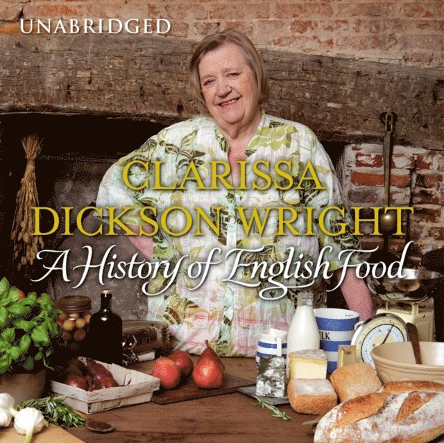 Clarissa Dickson Wright - History of English Food, Ljudbok. Tillgänglighet: Lägg i varukorg