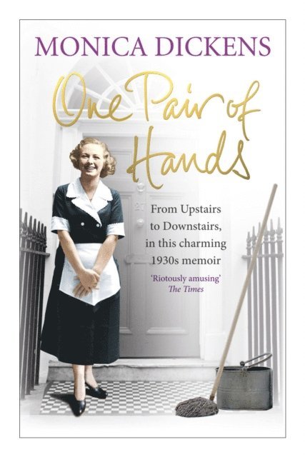 Monica Dickens - One Pair of Hands, E-bok