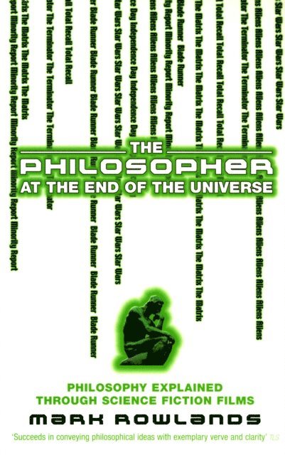 Mark Rowlands - Philosopher At The End Of The Universe, E-bok