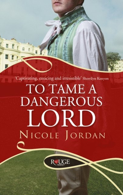 Nicole Jordan - To Tame a Dangerous Lord: A Rouge Regency Romance, E-bok