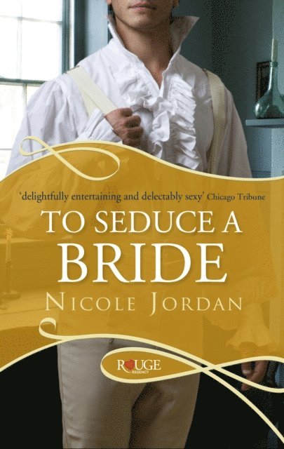 Nicole Jordan - To Seduce a Bride: A Rouge Regency Romance, E-bok