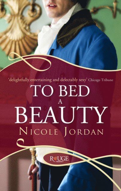 Nicole Jordan - To Bed a Beauty: A Rouge Regency Romance, E-bok