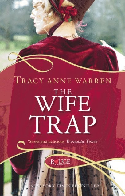 Tracy Anne Warren - Wife Trap: A Rouge Regency Romance, E-bok. Tillgänglighet: Lägg i varukorg