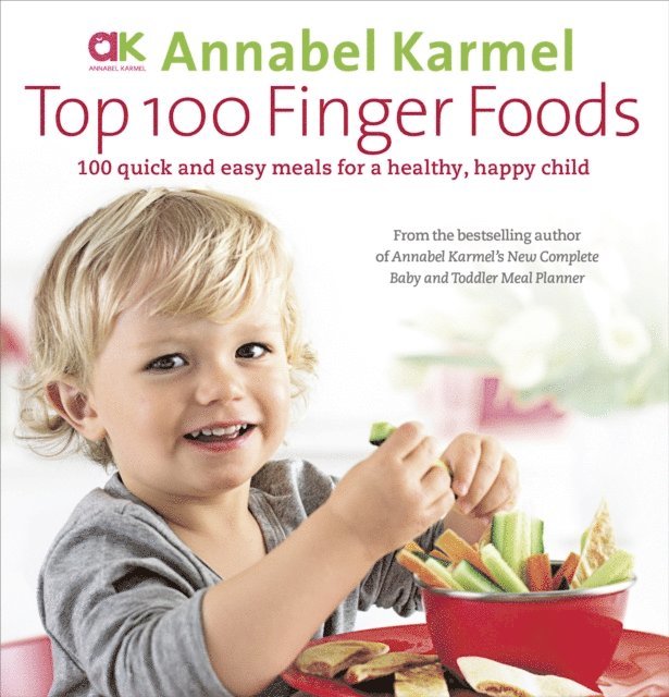 Annabel Karmel - Top 100 Finger Foods, E-bok