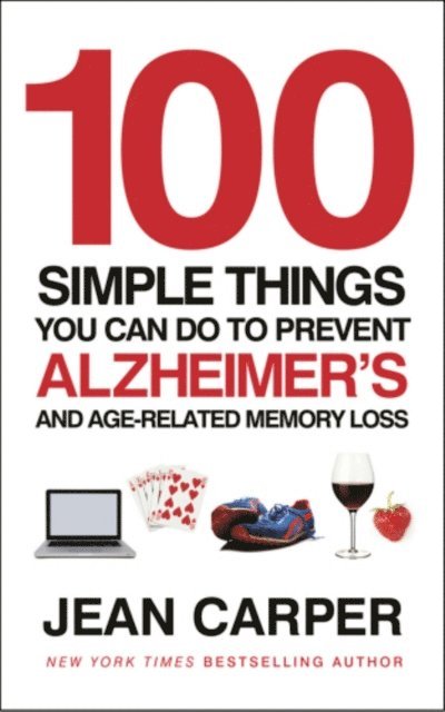 Jean Carper - 100 Simple Things You Can Do To Prevent Alzheimer's, E-bok