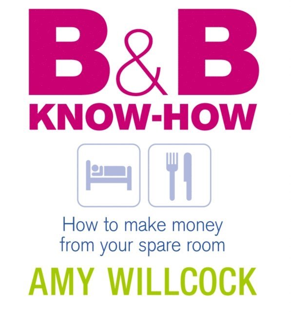 Amy Willcock - B & B Know-How, E-bok. Tillgänglighet: Lägg i varukorg