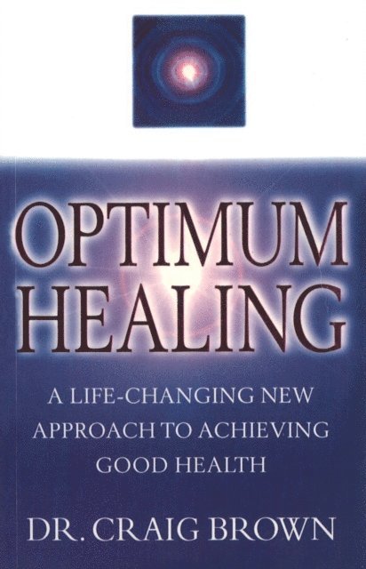 Craig Brown - Optimum Healing, E-bok