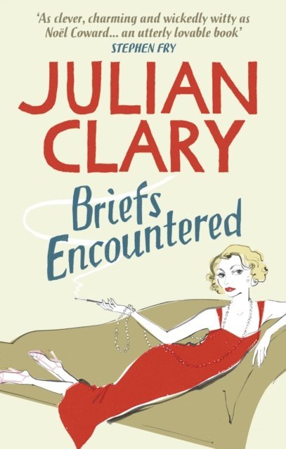 Julian Clary - Briefs Encountered, E-bok
