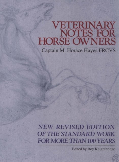 M. Horace Hayes - Veterinary Notes For Horse Owners, E-bok
