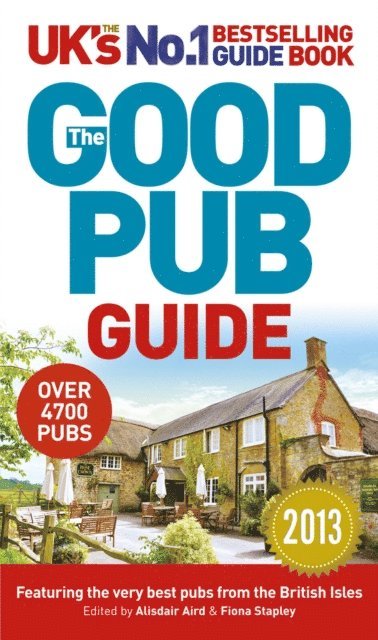Alisdair Aird, Fiona Stapley - Good Pub Guide 2013, E-bok