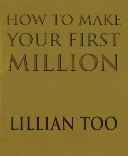 Lillian Too - How To Make Your First Million, E-bok. Tillgänglighet: Lägg i varukorg