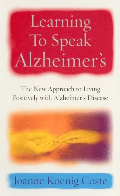 Joanne Koenig Coste - Learning To Speak Alzheimers, E-bok. Tillgänglighet: Lägg i varukorg
