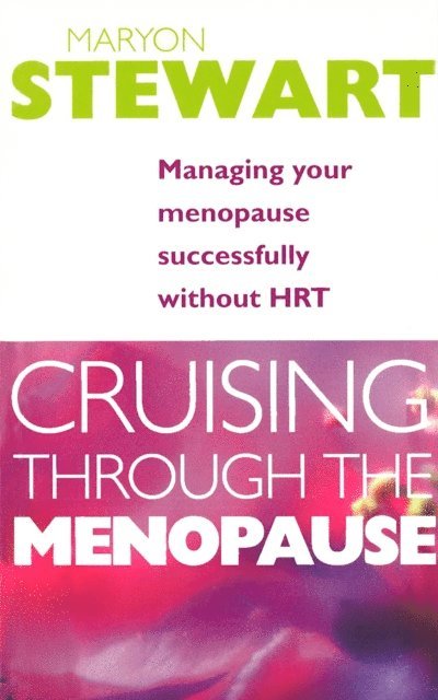 Maryon Stewart - Cruising Through The Menopause, E-bok