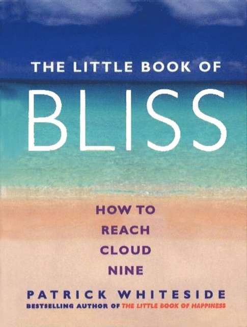 Patrick Whiteside - Little Book Of Bliss, E-bok