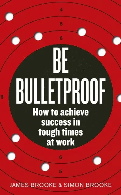 James Brooke, Simon Brooke - Be Bulletproof, E-bok. Tillgänglighet: Lägg i varukorg