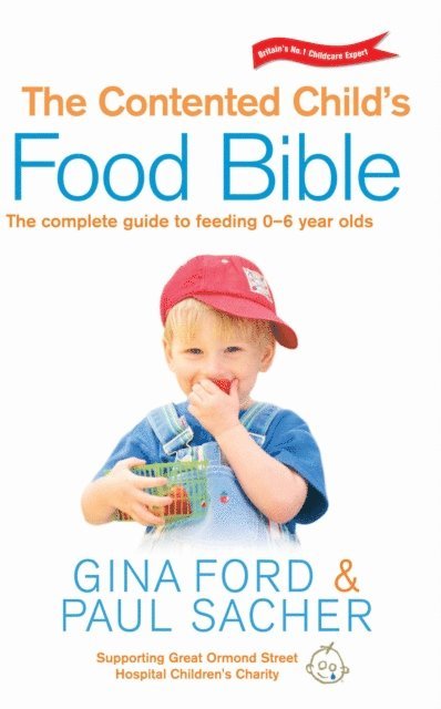Gina Ford, Paul Sacher - Contented Child's Food Bible, E-bok