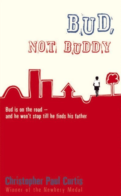 Christopher Paul Curtis - Bud, Not Buddy, E-bok