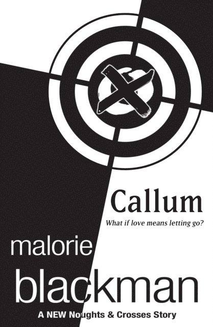 Malorie Blackman - Callum: A Noughts and Crosses Short Story, E-bok