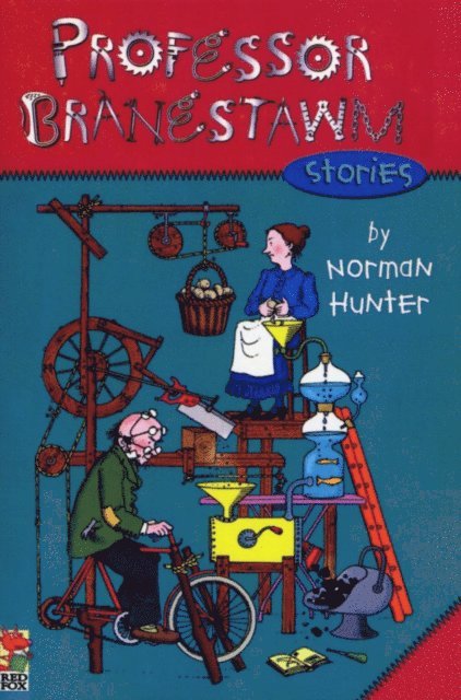 Norman Hunter - Professor Branestawm Stories, E-bok
