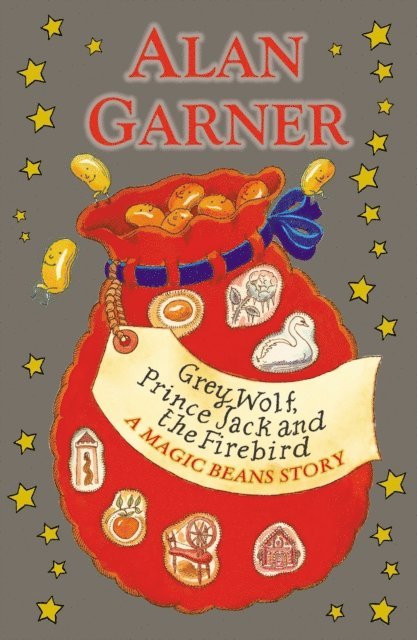 Alan Garner - Grey Wolf, Prince Jack and the Firebird: A Magic Beans Story, E-bok