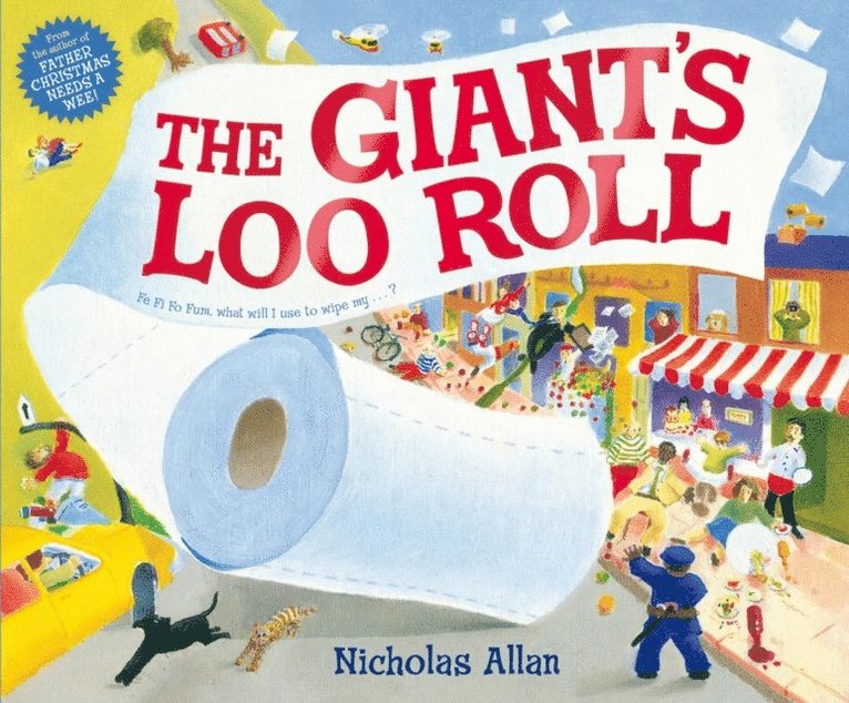 Nicholas Allan, Sue Buswell - Giant's Loo Roll, E-bok