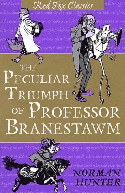 Hunter, Norman Hunter - Peculiar Triumph Of Professor Branestawm, E-bok