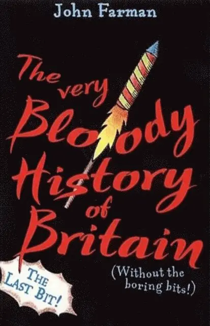 John Farman - Very Bloody History Of Britain, 2, E-bok. Tillgänglighet: Lägg i varukorg