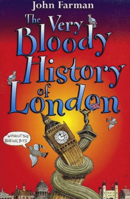 John Farman - Very Bloody History Of London, E-bok. Tillgänglighet: Lägg i varukorg