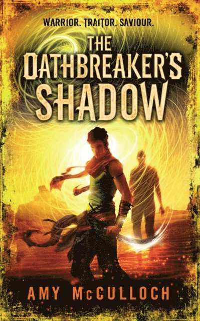 Amy McCulloch - Oathbreaker's Shadow, E-bok