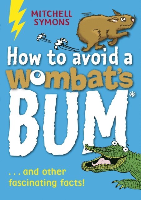 Mitchell Symons - How to Avoid a Wombat's Bum, E-bok