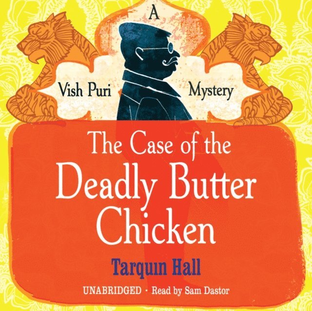 Tarquin Hall - Case of the Deadly Butter Chicken, Ljudbok