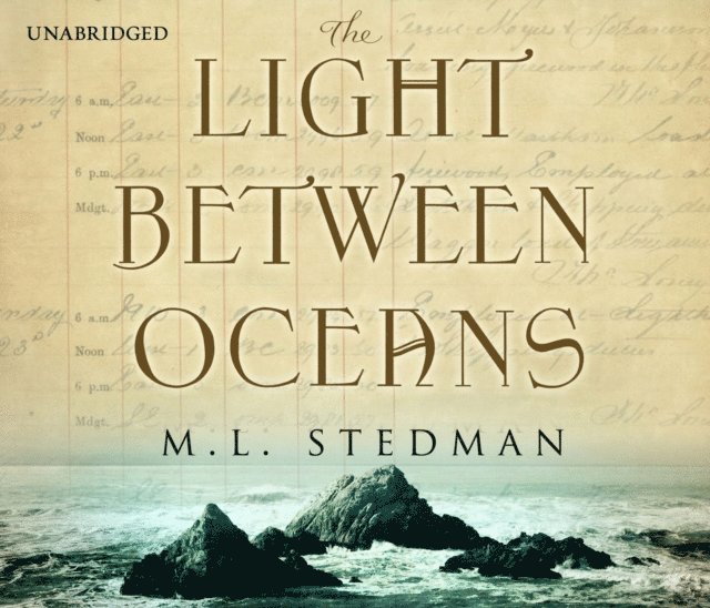 M L Stedman - Light Between Oceans, Ljudbok