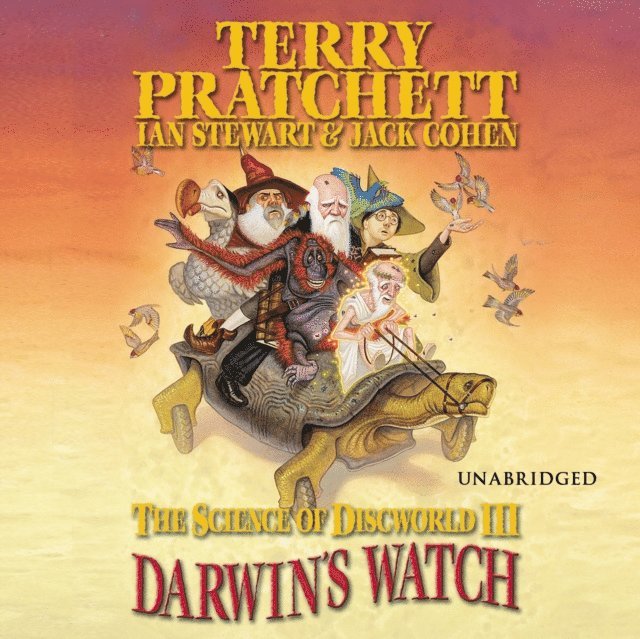 Terry Pratchett, Jack Cohen, Ian Stewart - Science of Discworld III: Darwin's Watch, Ljudbok