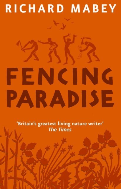 Richard Mabey - Fencing Paradise, E-bok