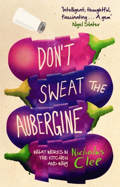 Nicholas Clee - Don't Sweat the Aubergine, E-bok. Tillgänglighet: Lägg i varukorg