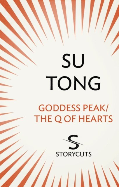 Su Tong - Goddess Peak/The Q of Hearts (Storycuts), E-bok