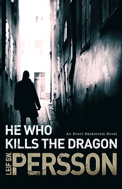 Leif G W Persson - He Who Kills the Dragon, E-bok