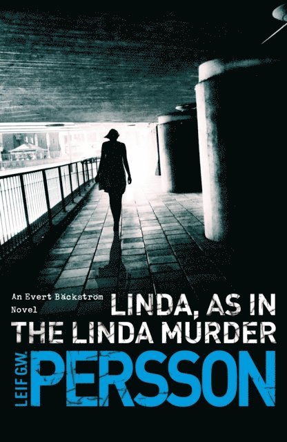 Leif G W Persson - Linda, As in the Linda Murder, E-bok